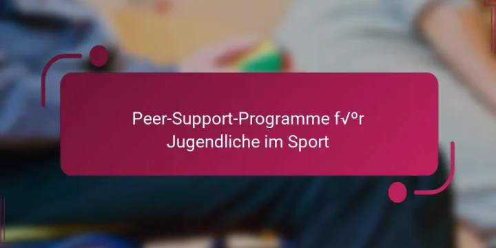 Peer-Support-Programme für Jugendliche im Sport
